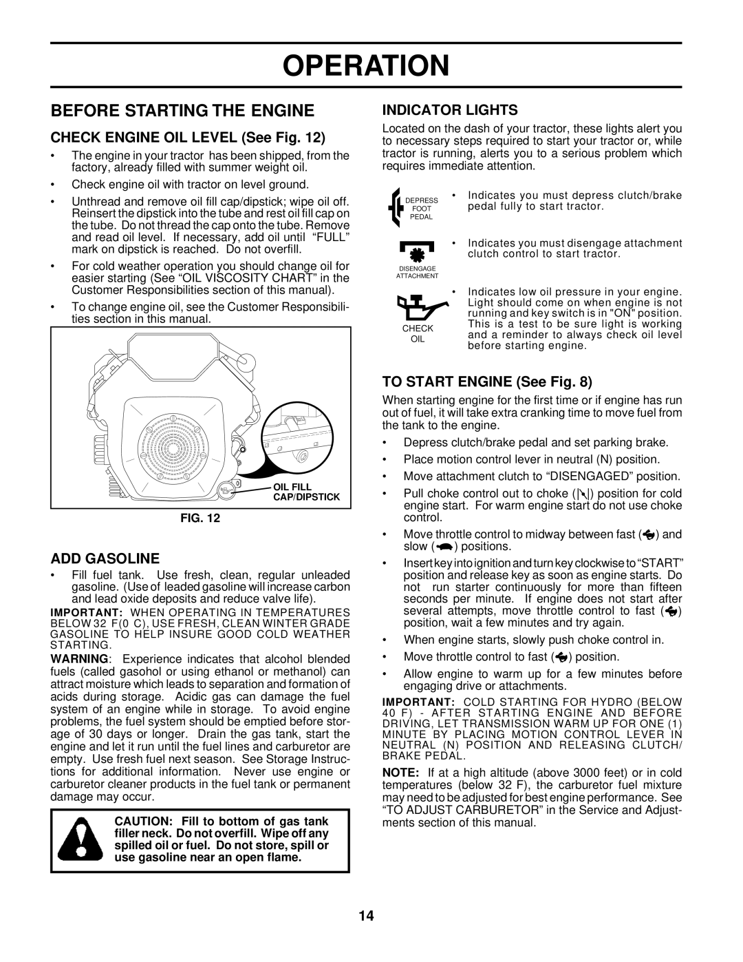 Husqvarna GTH220 owner manual Before Starting the Engine, Check Engine OIL Level See Fig, ADD Gasoline, Indicator Lights 