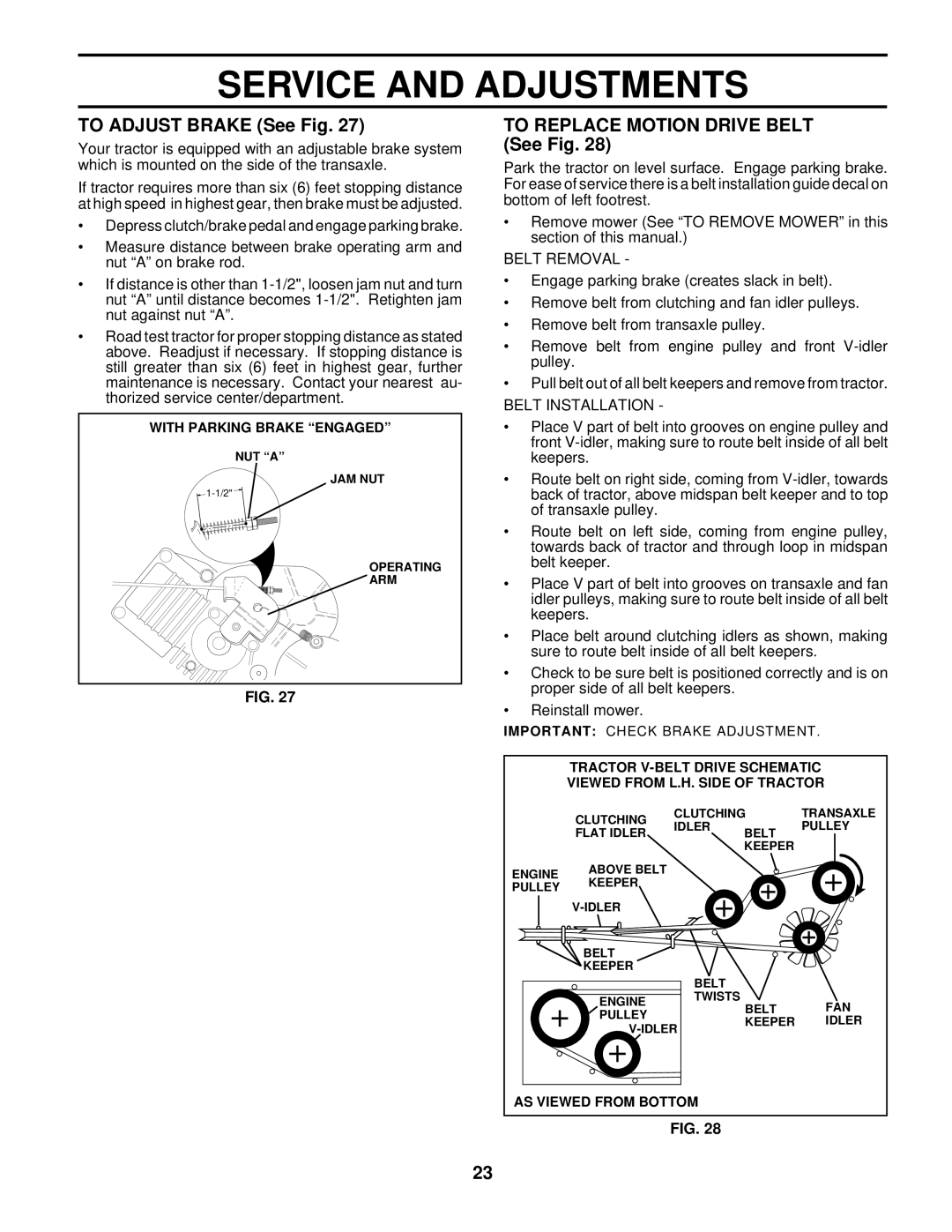 Husqvarna GTH220 To Adjust Brake See Fig, To Replace Motion Drive Belt See Fig, Belt Removal, Belt Installation 