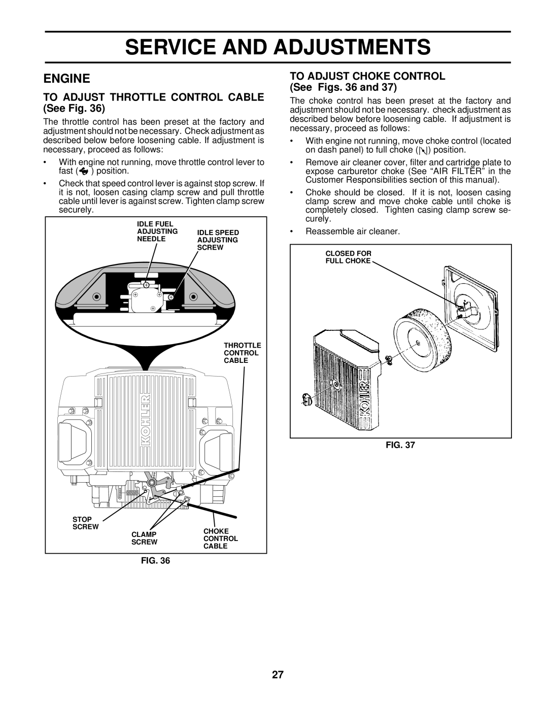 Husqvarna GTH220 owner manual To Adjust Throttle Control Cable See Fig, To Adjust Choke Control See Figs 