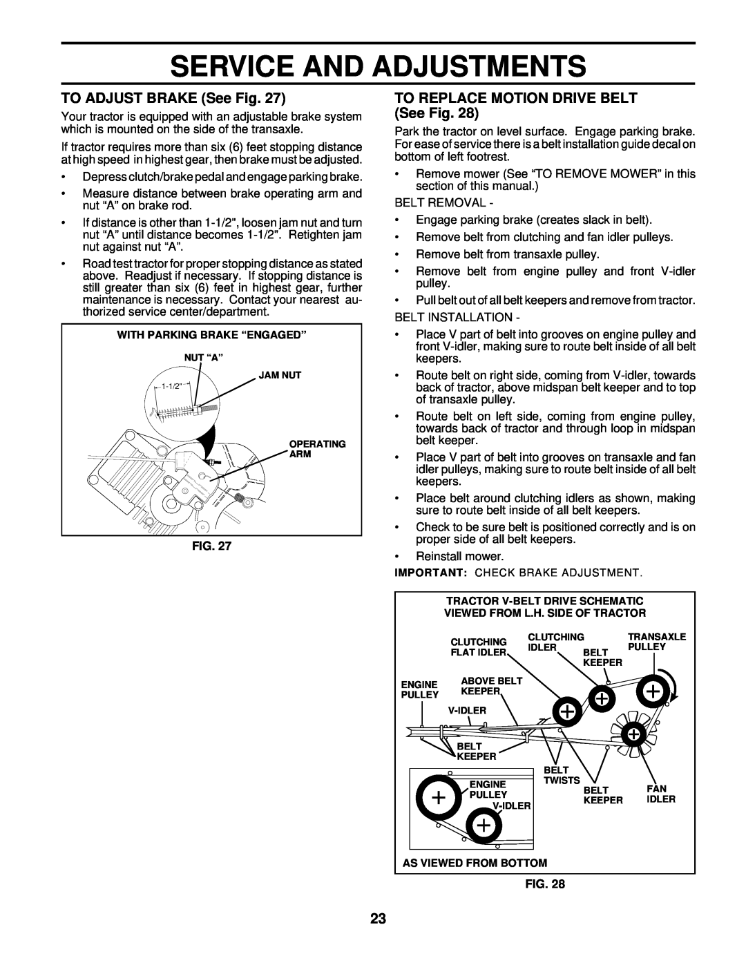 Husqvarna GTH220 owner manual TO ADJUST BRAKE See Fig, TO REPLACE MOTION DRIVE BELT See Fig, Service And Adjustments 