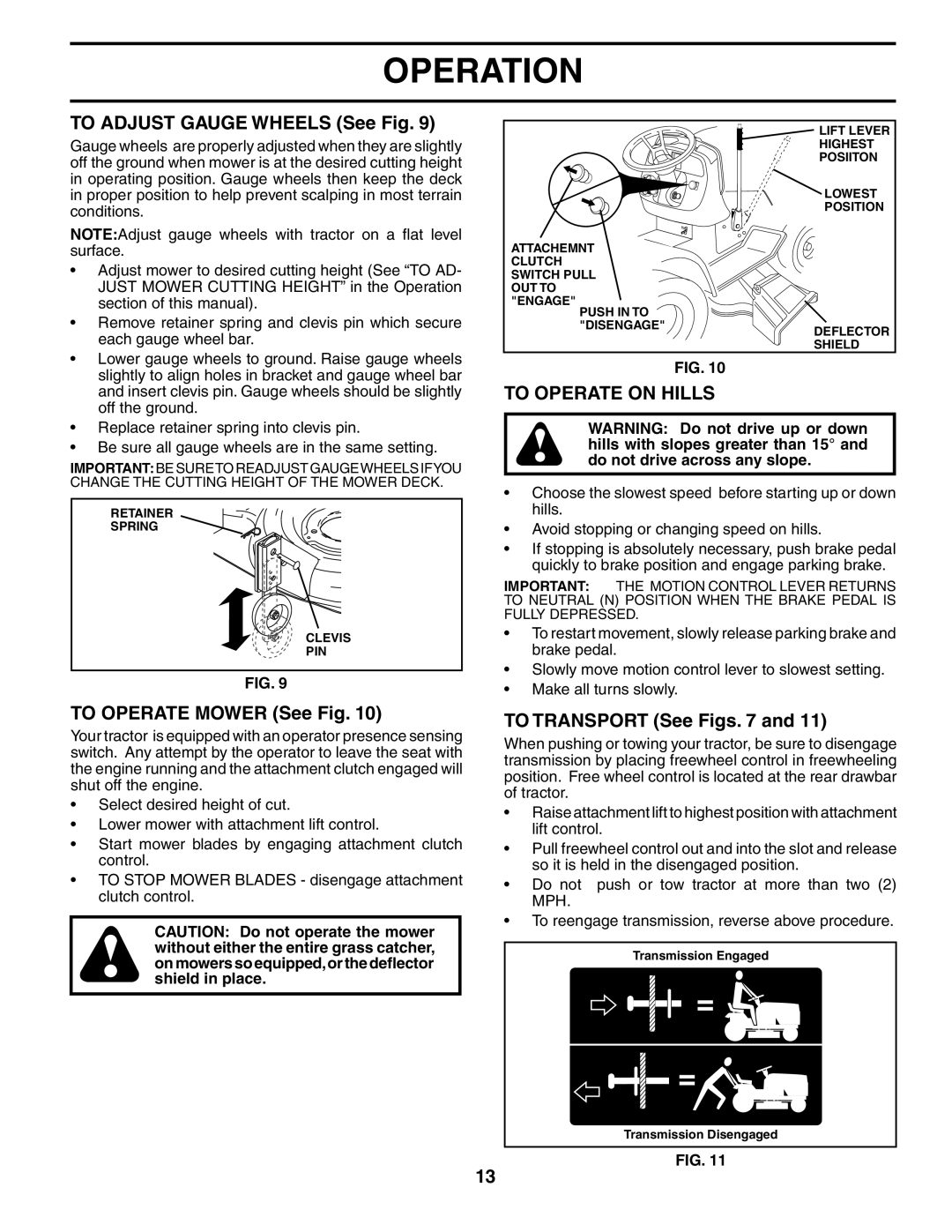 Husqvarna GTH2248XP To Adjust Gauge Wheels See Fig, To Operate Mower See Fig, To Operate on Hills, To Transport See Figs 