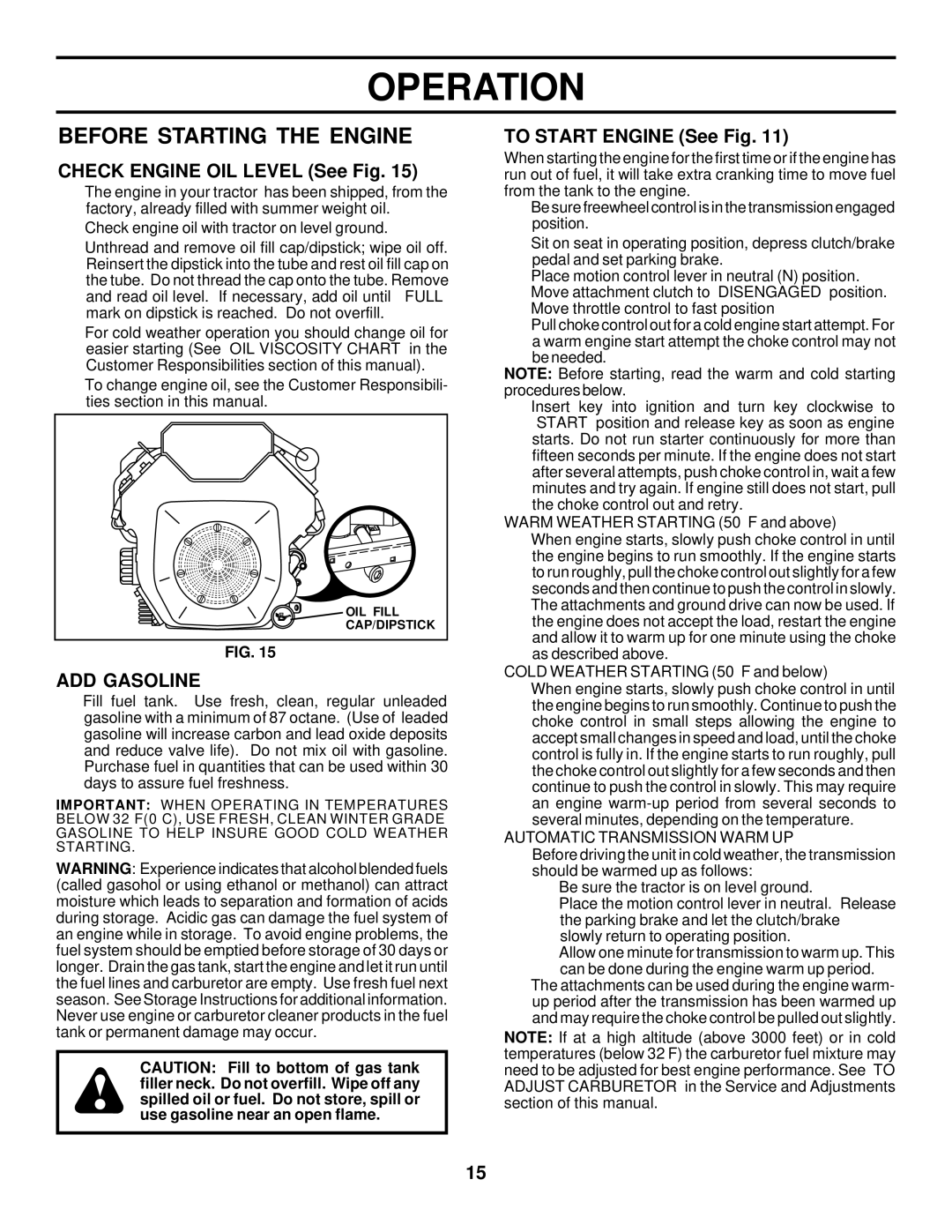 Husqvarna GTH225 Before Starting the Engine, Check Engine OIL Level See Fig, ADD Gasoline, To Start Engine See Fig 