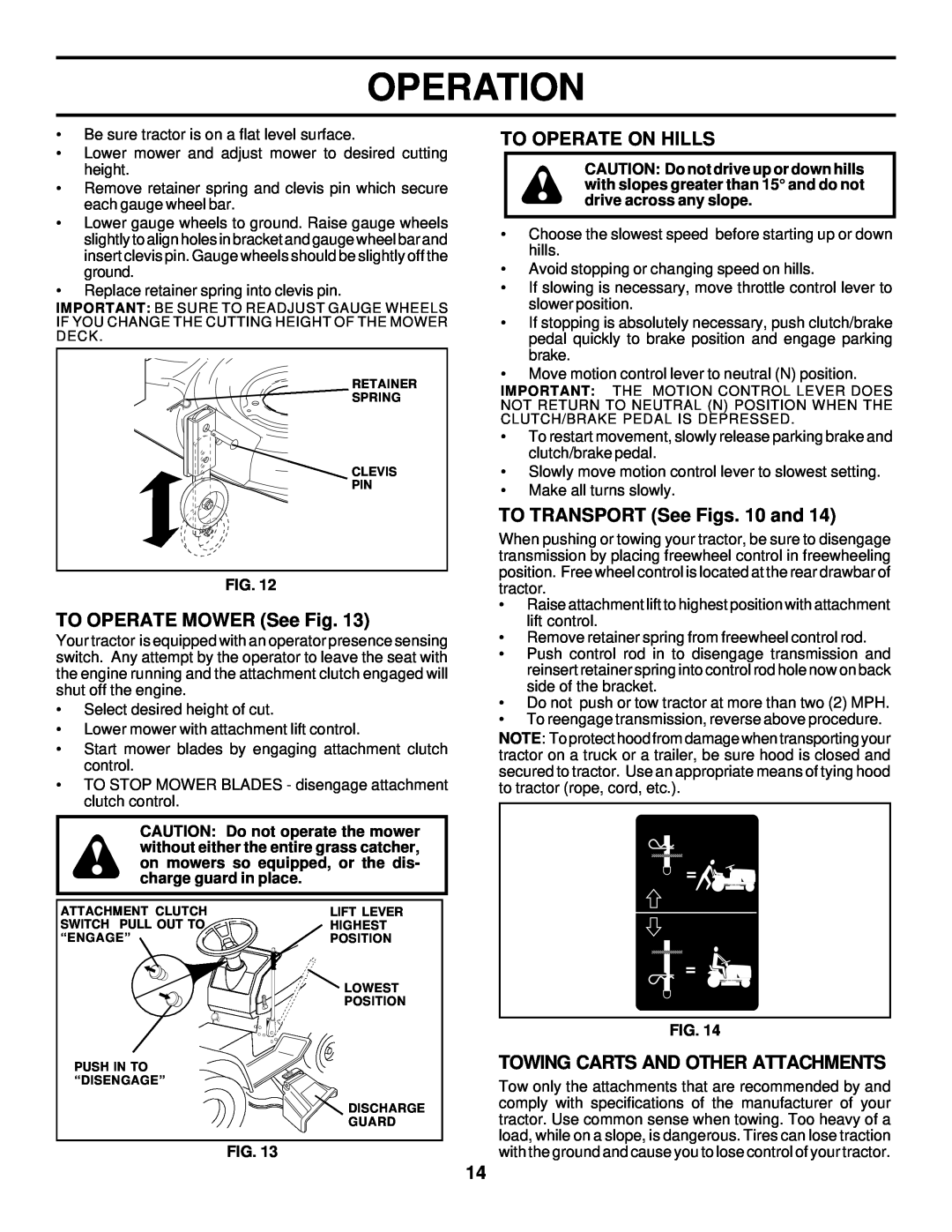 Husqvarna GTH225 owner manual TO OPERATE MOWER See Fig, To Operate On Hills, TO TRANSPORT See Figs. 10 and, Operation 