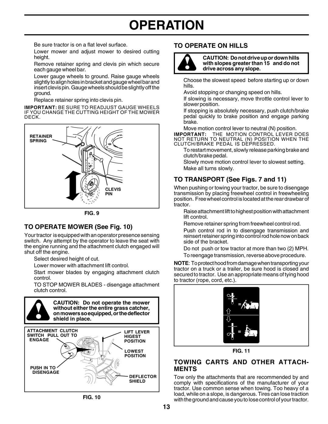 Husqvarna GTH2250 owner manual To Operate Mower See Fig, To Operate on Hills, To Transport See Figs 