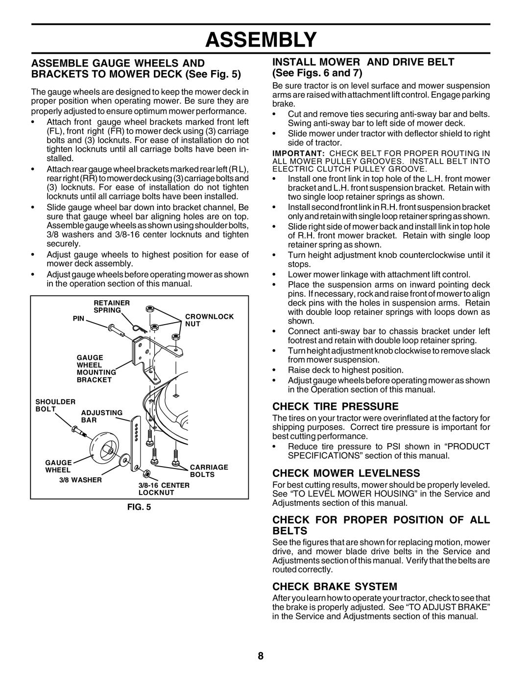 Husqvarna GTH2250 Check Tire Pressure, Check Mower Levelness, Check for Proper Position of ALL Belts, Check Brake System 