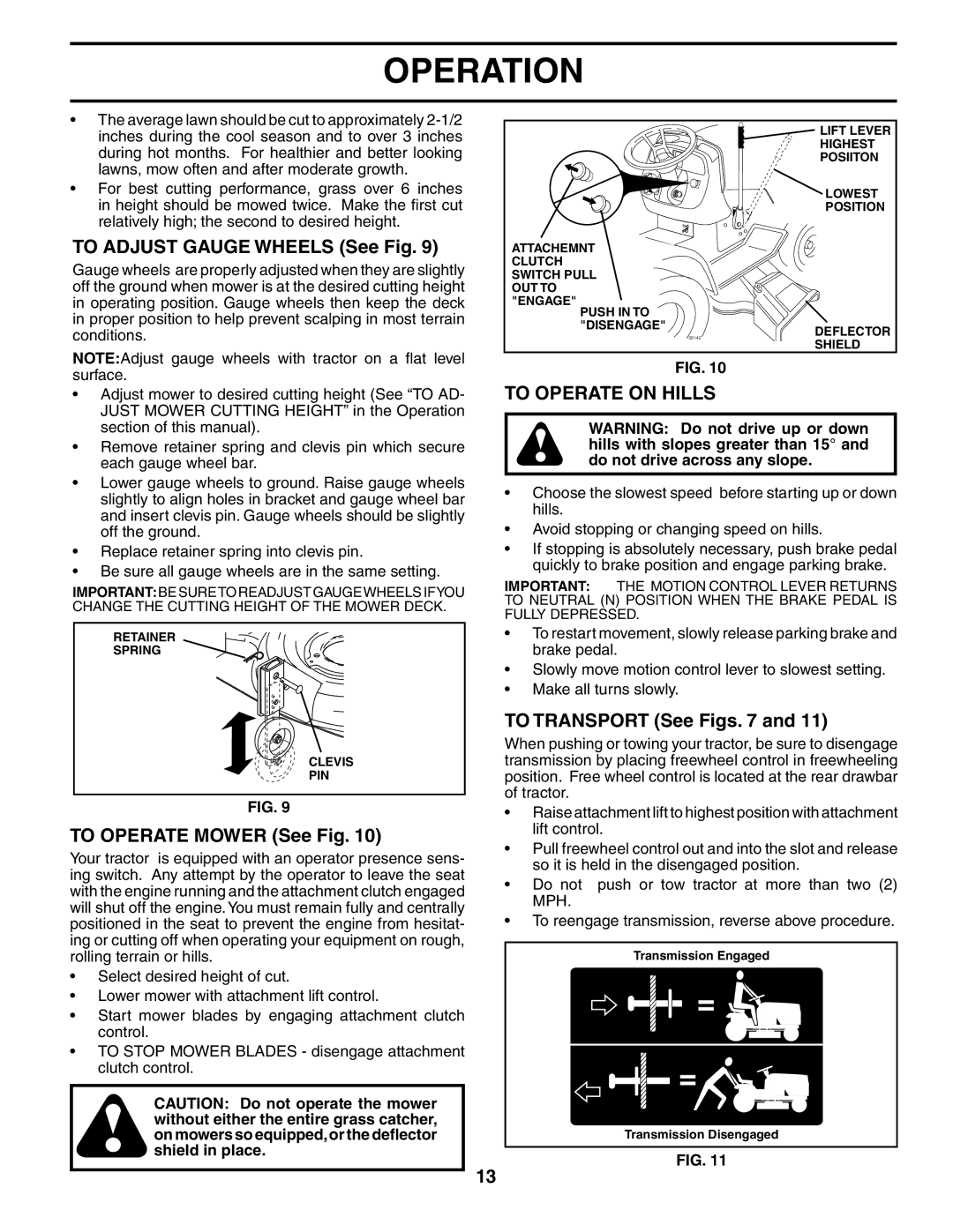 Husqvarna GTH2254XP To Adjust Gauge Wheels See Fig, To Operate Mower See Fig, To Operate on Hills, To Transport See Figs 