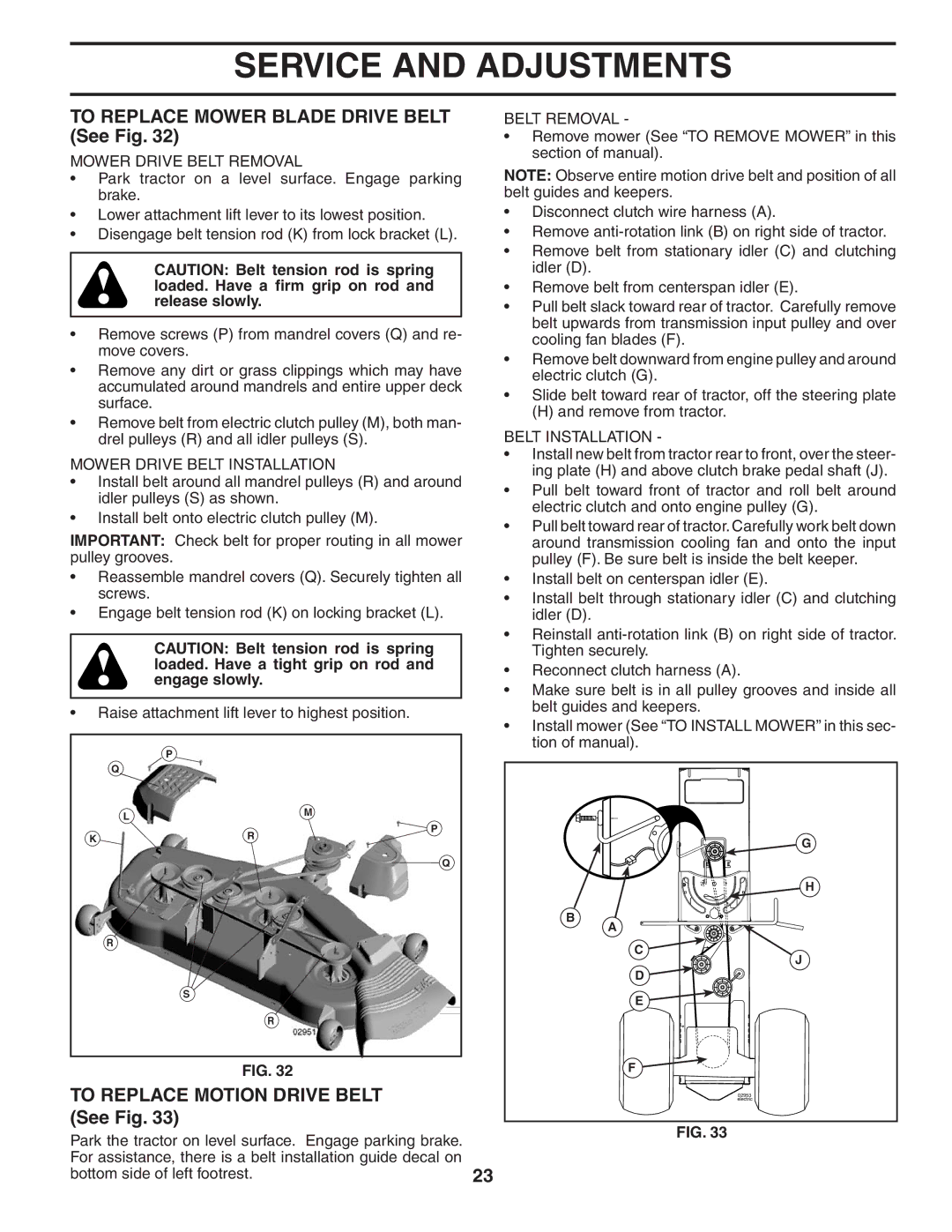 Husqvarna GTH2454T owner manual To Replace Mower Blade Drive Belt See Fig, To Replace Motion Drive Belt See Fig 