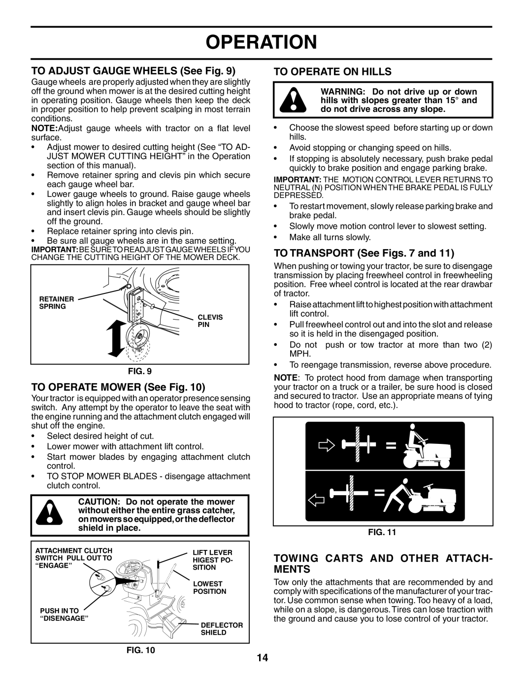 Husqvarna GTH2548XP To Adjust Gauge Wheels See Fig, To Operate Mower See Fig, To Operate on Hills, To Transport See Figs 