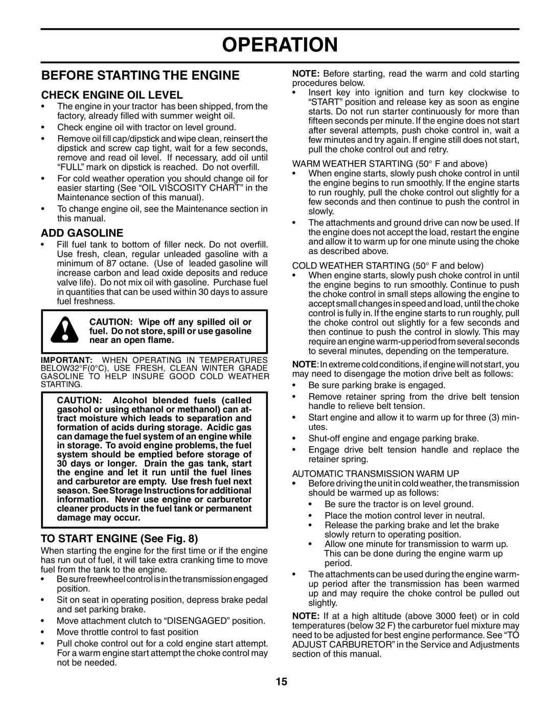 Husqvarna GTH2548XP owner manual Before Starting the Engine, Check Engine OIL Level, ADD Gasoline, To Start Engine See Fig 