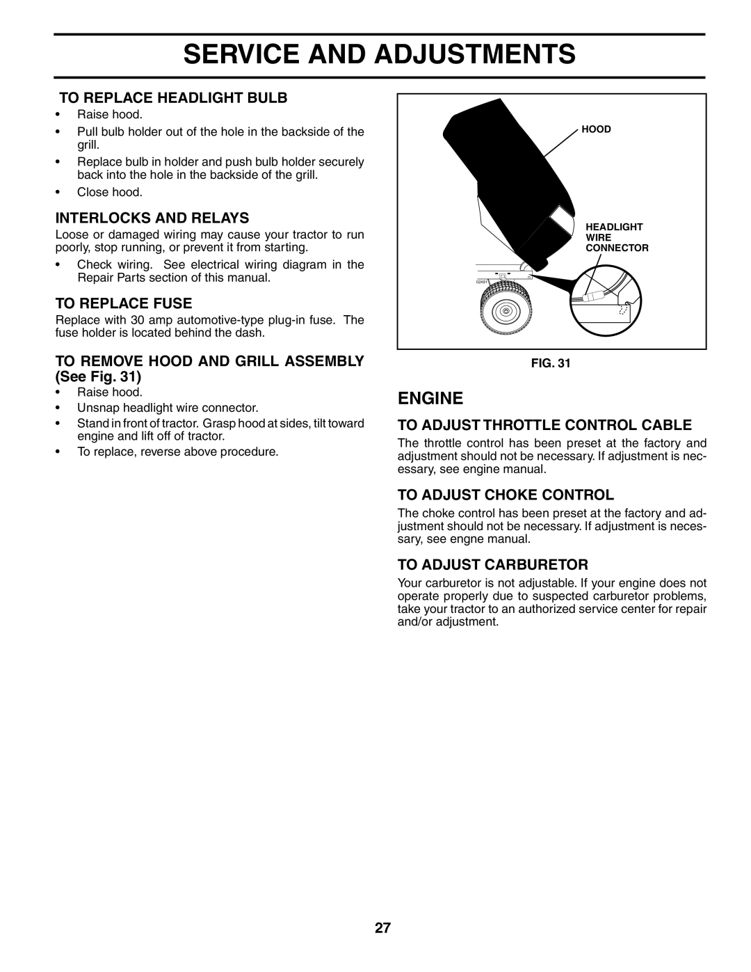 Husqvarna GTH2548XP To Replace Headlight Bulb, Interlocks and Relays, To Replace Fuse, To Adjust Throttle Control Cable 