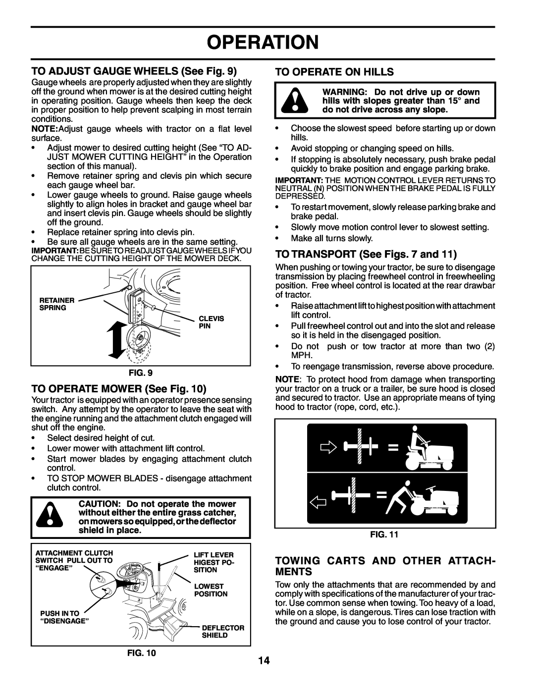 Husqvarna GTH2548XP owner manual TO ADJUST GAUGE WHEELS See Fig, TO OPERATE MOWER See Fig, To Operate On Hills, Operation 