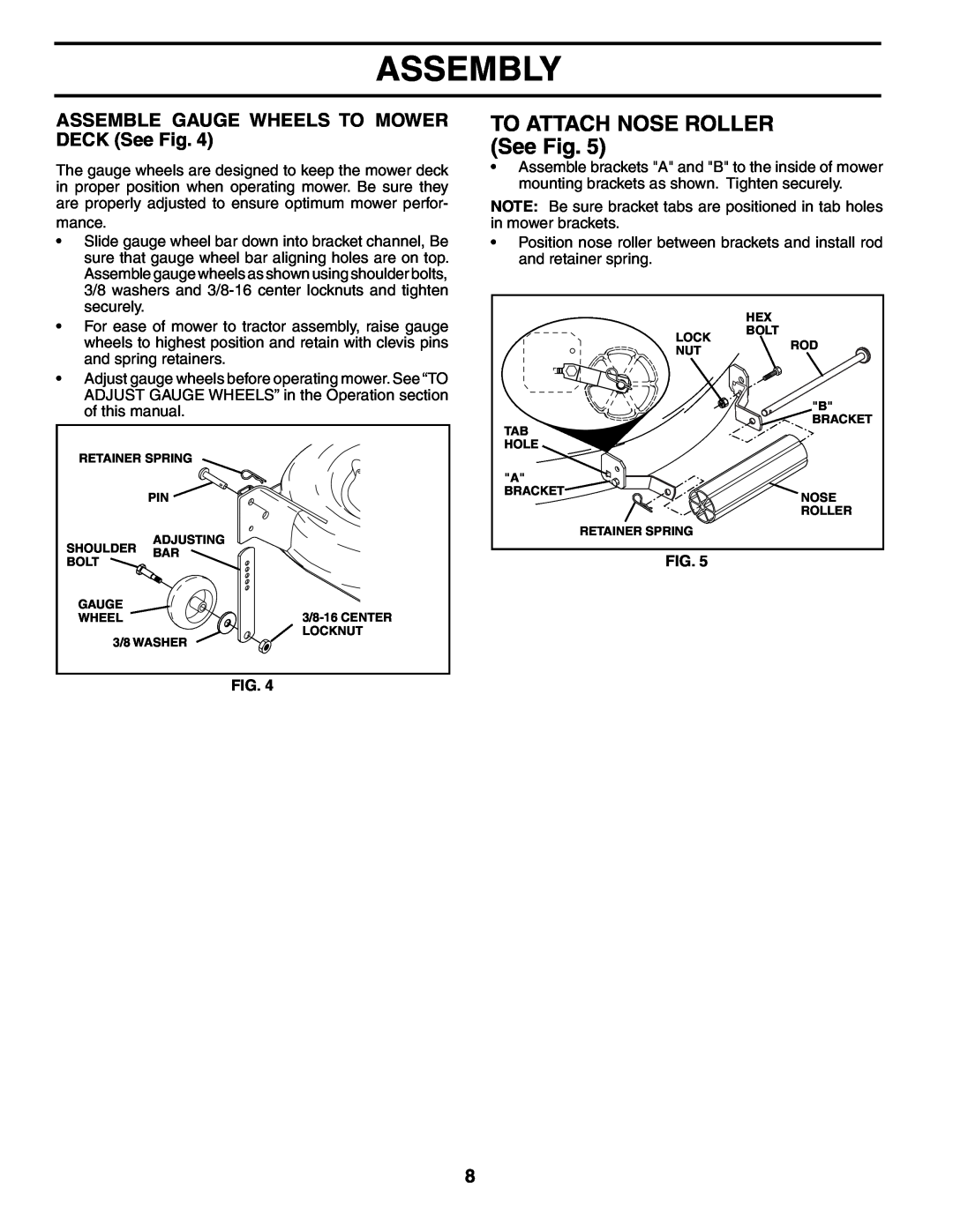 Husqvarna GTH2548XP owner manual TO ATTACH NOSE ROLLER See Fig, ASSEMBLE GAUGE WHEELS TO MOWER DECK See Fig, Assembly 