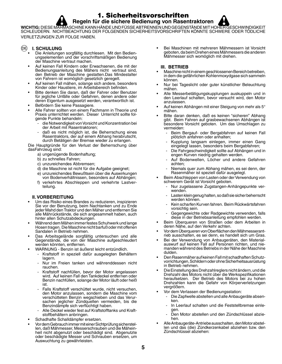 Husqvarna GTH260XP Sicherheitsvorschriften, Schulung, II. Vorbereitung, III. Betrieb, Verletzungen ZUR Folge Haben 