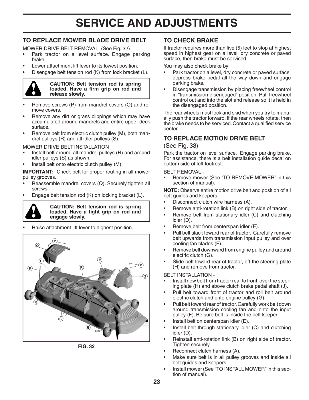 Husqvarna GTH2654T owner manual To Replace Mower Blade Drive Belt, To Check Brake, To Replace Motion Drive Belt 