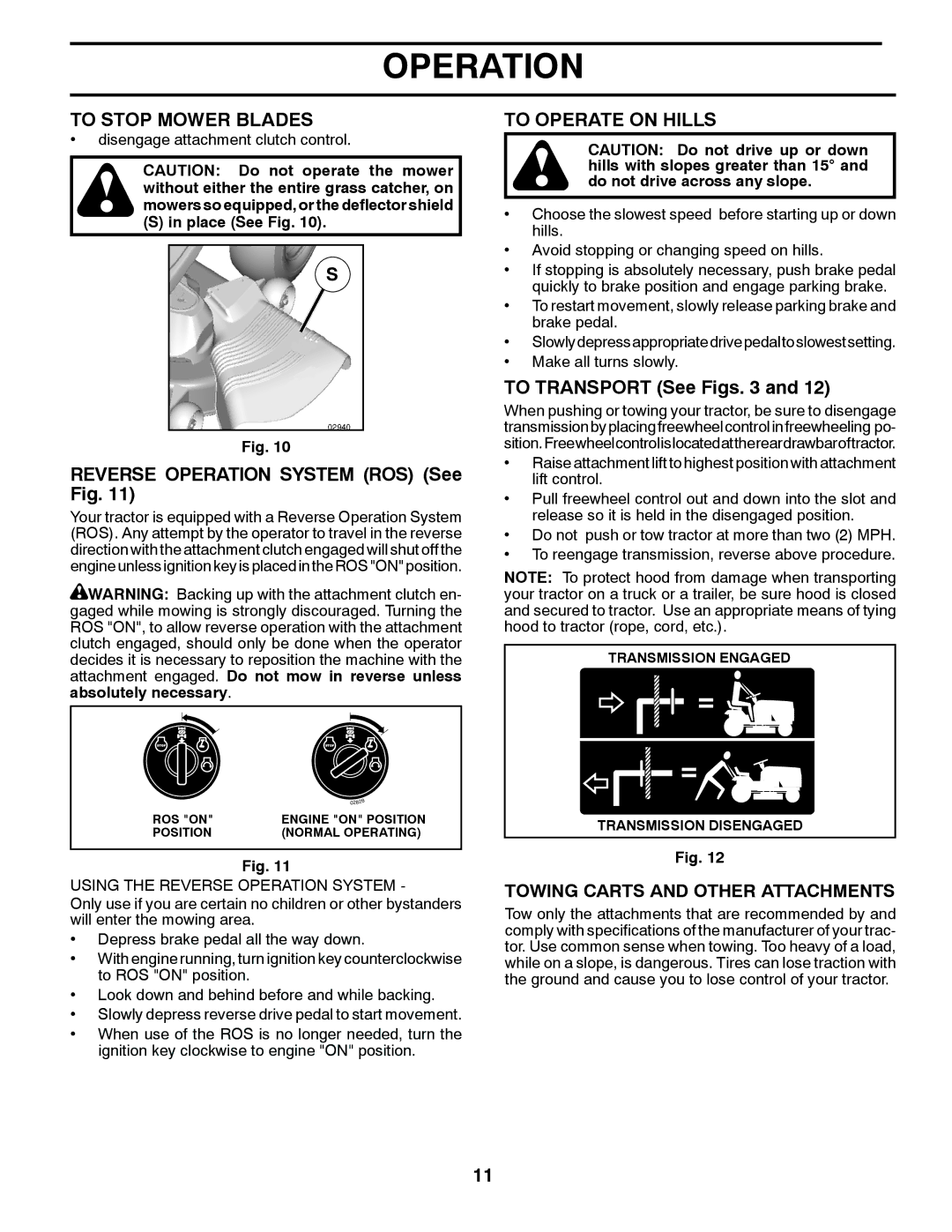 Husqvarna GTH26V48LS owner manual To Stop Mower Blades, Reverse Operation System ROS See Fig, To Operate on Hills 