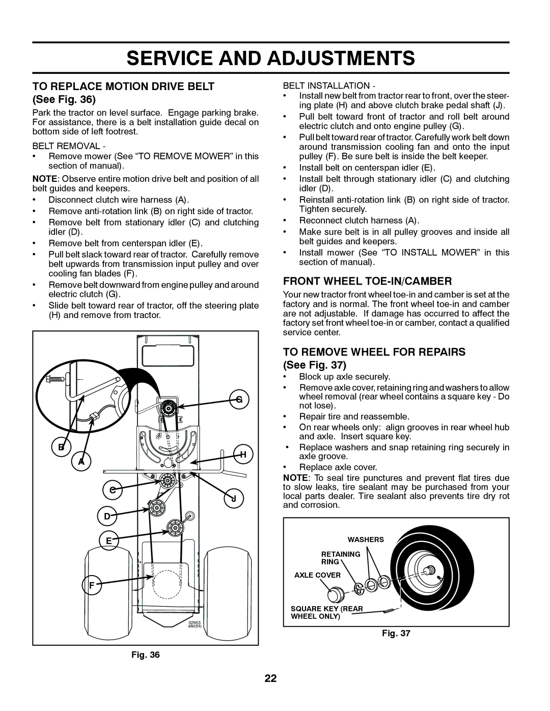 Husqvarna GTH26V48LS To Replace Motion Drive Belt See Fig, Front Wheel TOE-IN/CAMBER, To Remove Wheel for Repairs See Fig 