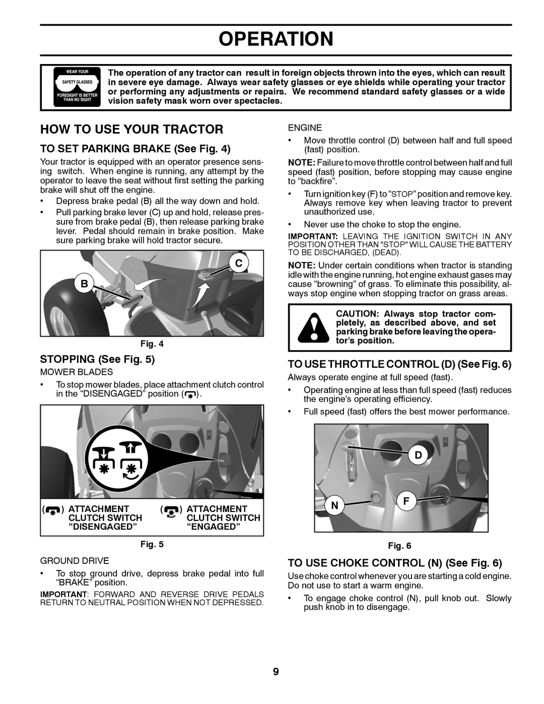 Husqvarna GTH26V52LS owner manual HOW to USE Your Tractor, To SET Parking Brake See Fig, Stopping See Fig 