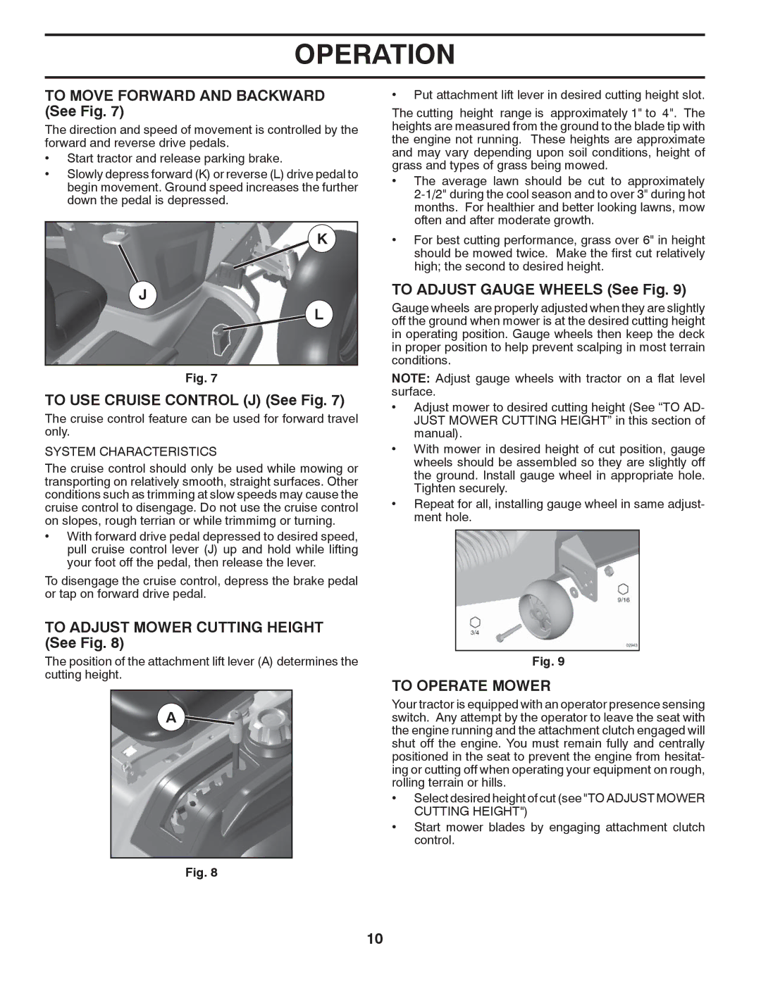 Husqvarna GTH2752TF To Move Forward and Backward See Fig, To USE Cruise Control J See Fig, To Adjust Gauge Wheels See Fig 