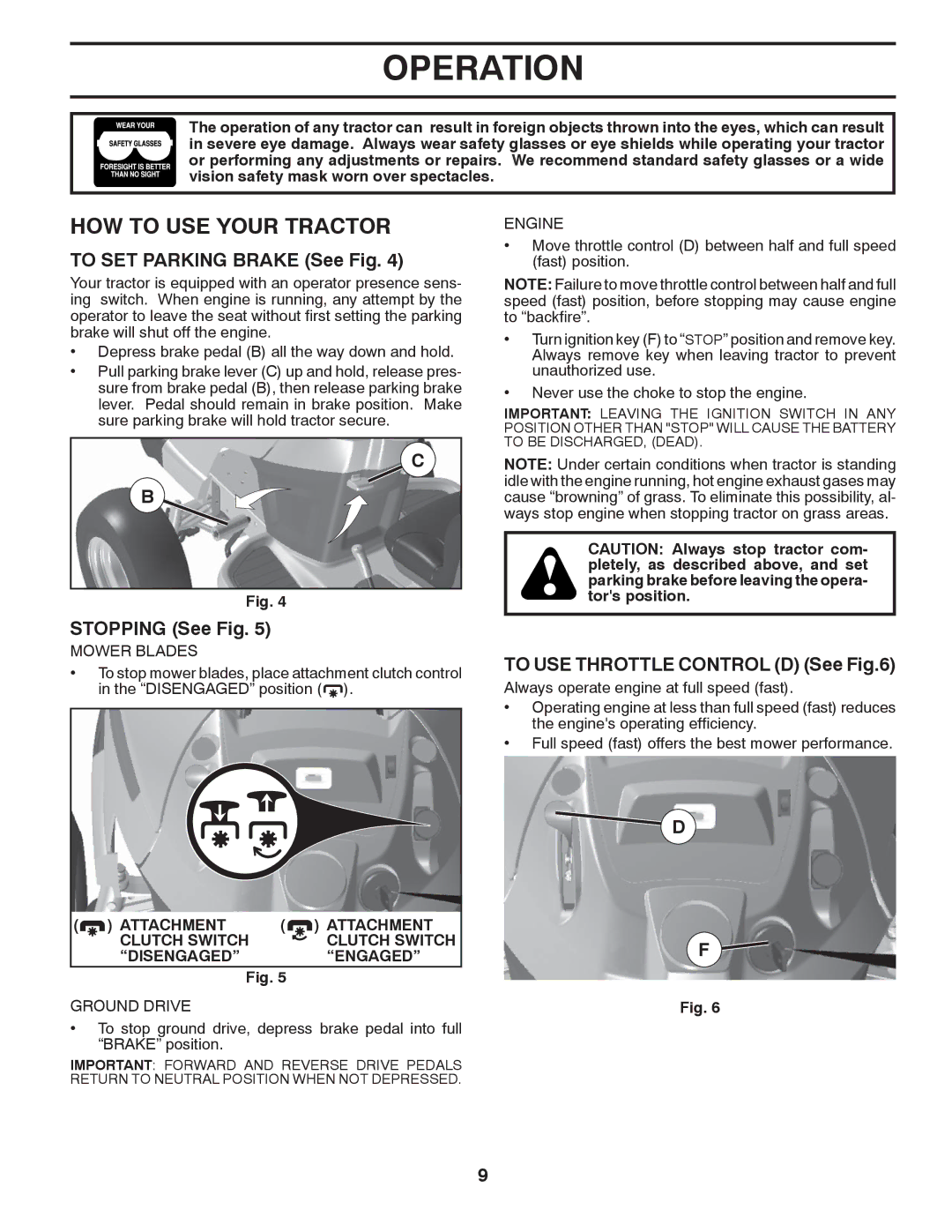 Husqvarna GTH2752TF HOW to USE Your Tractor, To SET Parking Brake See Fig, Stopping See Fig, To USE Throttle Control D See 