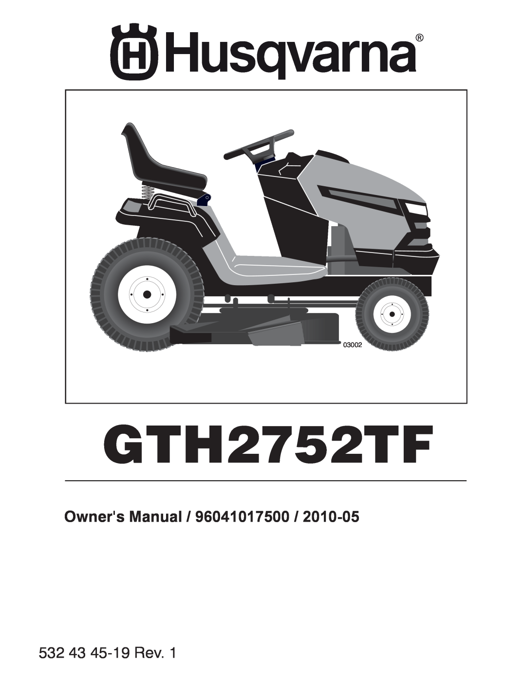 Husqvarna GTH2752TF owner manual 532 43 45-19 Rev 