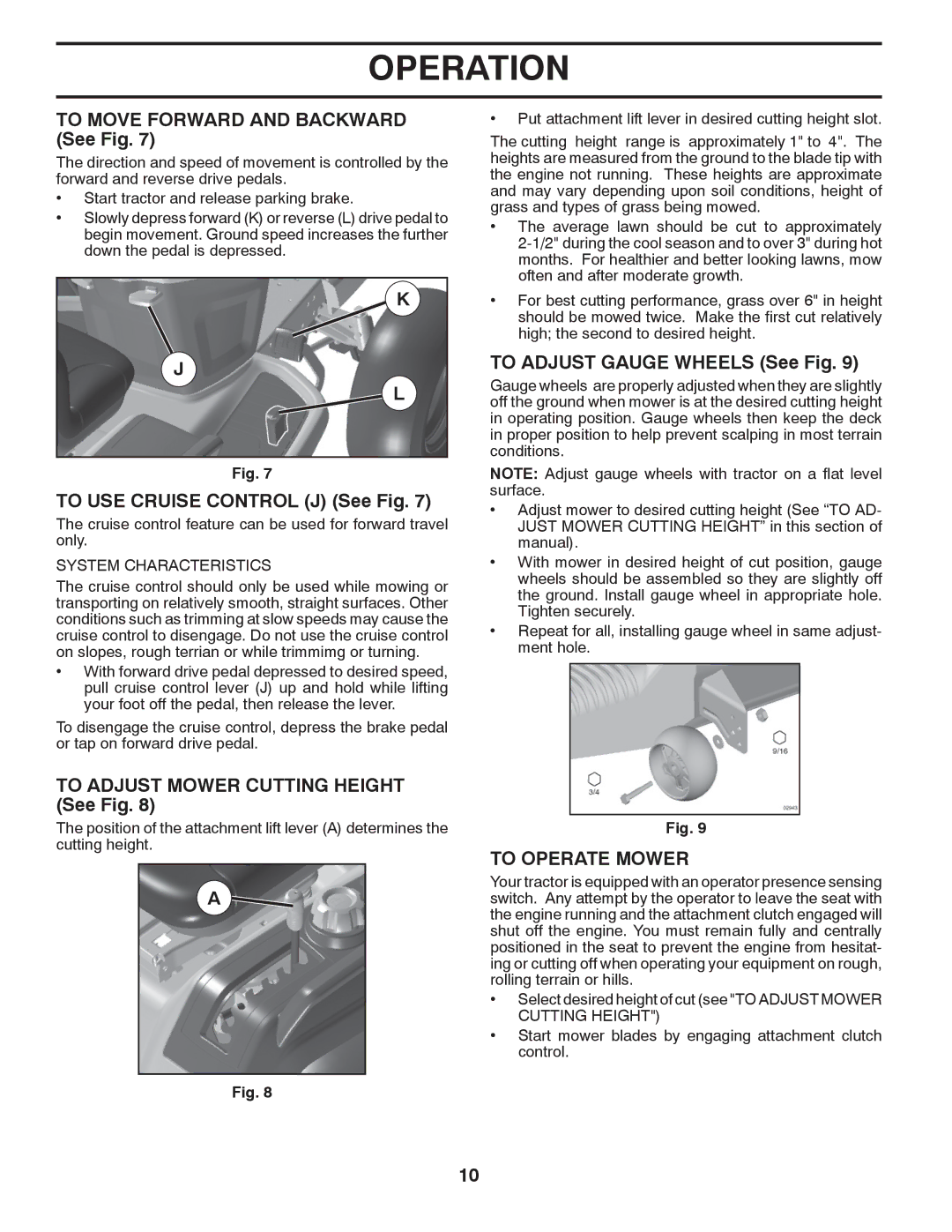 Husqvarna GTH27V52LS To Move Forward and Backward See Fig, To USE Cruise Control J See Fig, To Adjust Gauge Wheels See Fig 