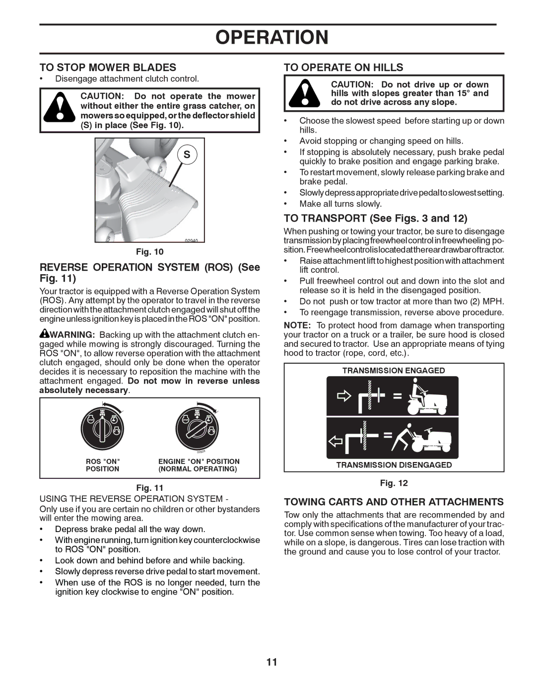 Husqvarna GTH27V52LS owner manual To Stop Mower Blades, Reverse Operation System ROS See Fig, To Operate on Hills 