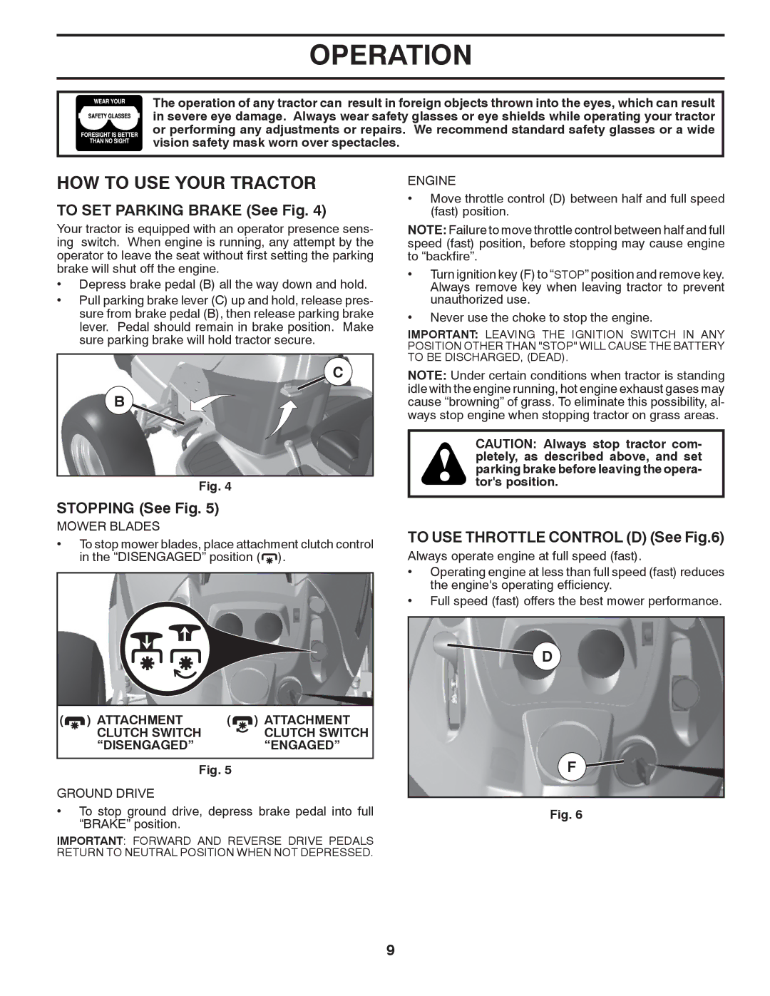 Husqvarna GTH27V52LS owner manual HOW to USE Your Tractor, To SET Parking Brake See Fig, Stopping See Fig 