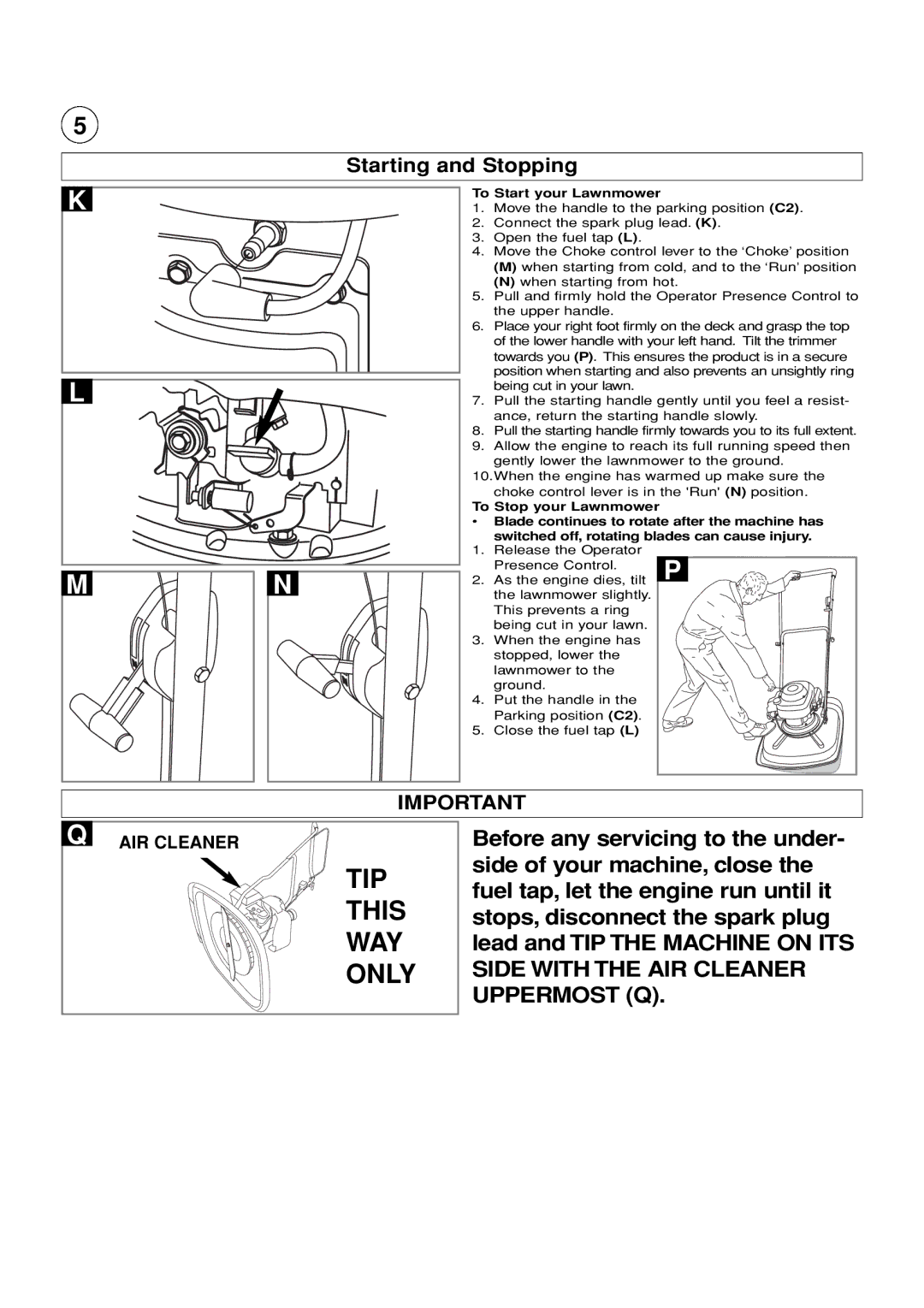 Husqvarna GX560 manual Starting and Stopping, To Start your Lawnmower, To Stop your Lawnmower 