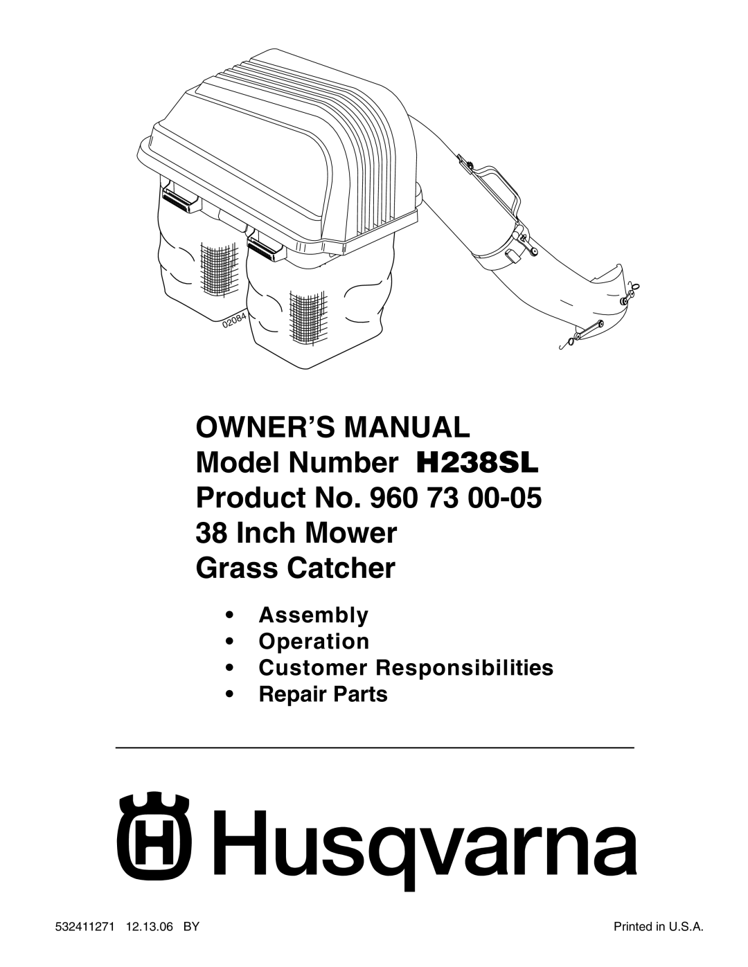 Husqvarna H238SL owner manual Product No. 960 73 38 Inch Mower Grass Catcher, Assembly Operation Customer Responsibilities 