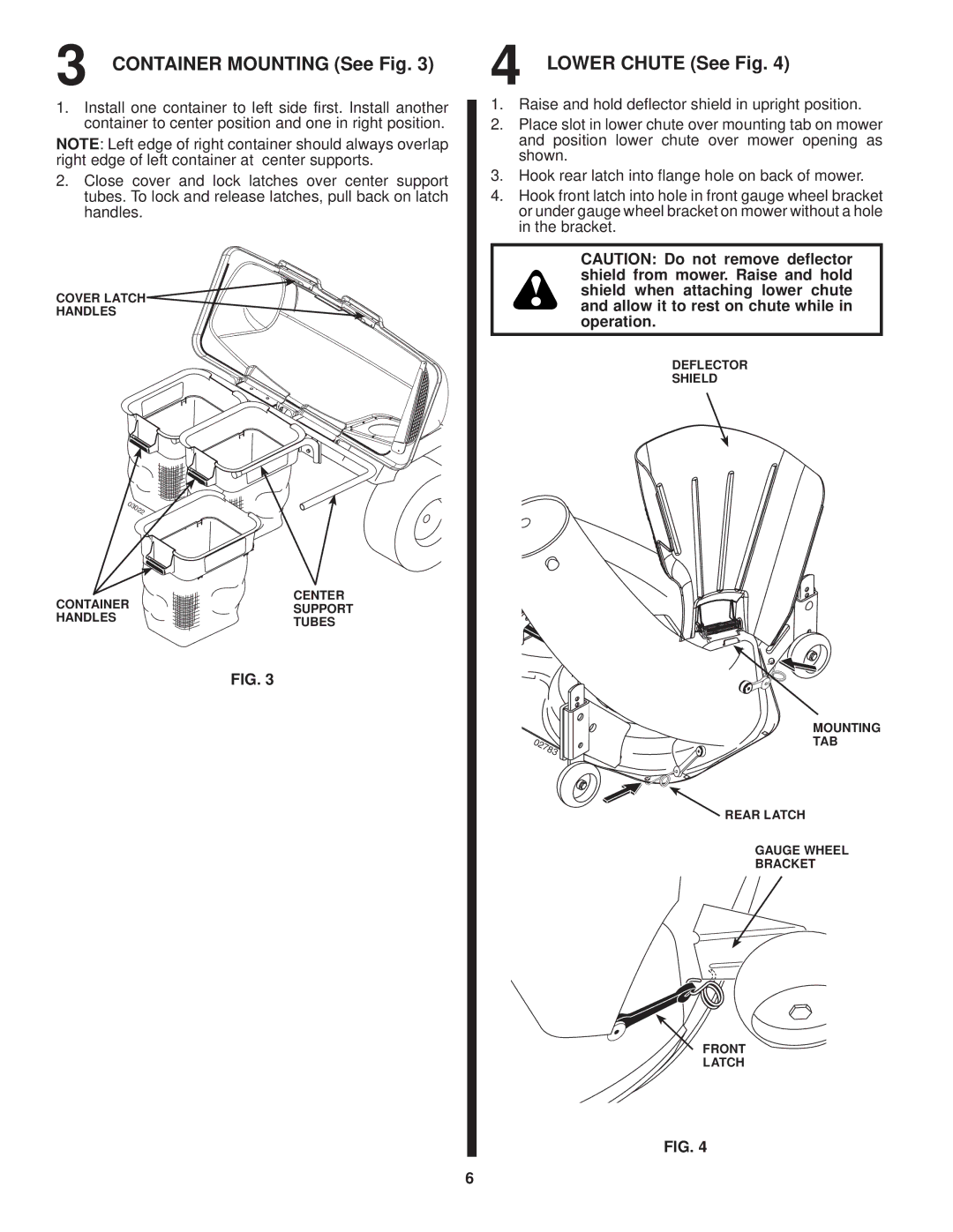 Husqvarna H342SG owner manual Container Mounting See Fig, Lower Chute See Fig 