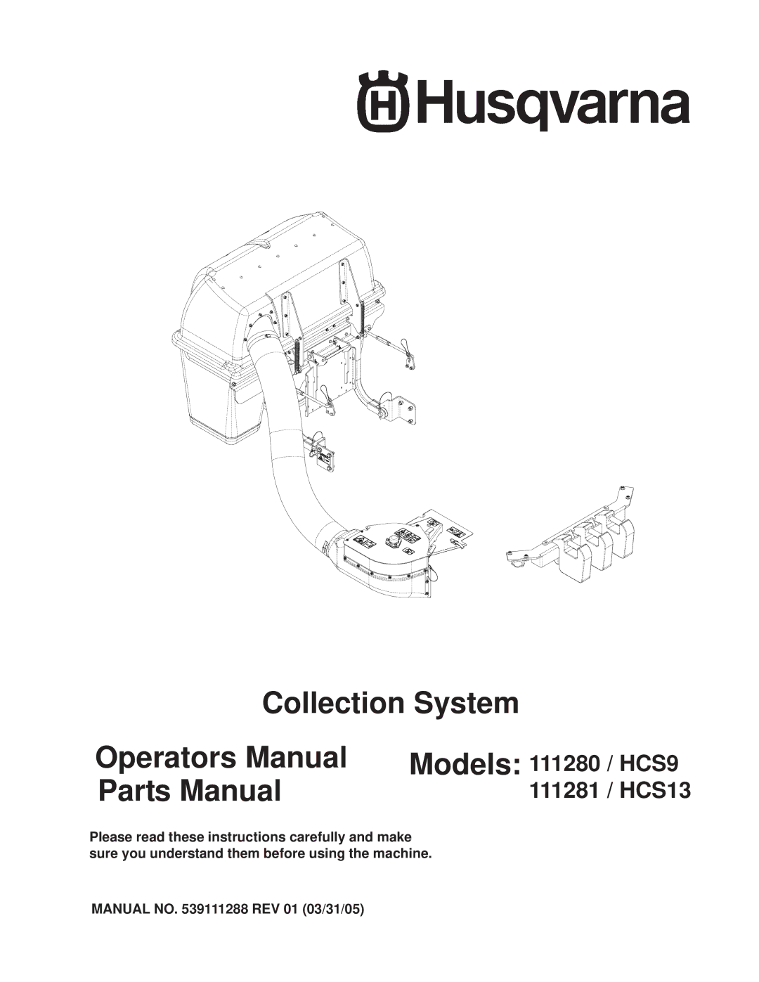 Husqvarna HCS9, HCS13 manual Collection System Operators Manual 