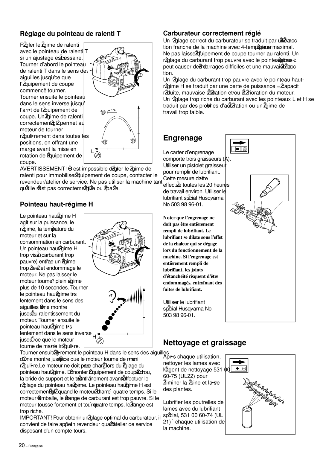 Husqvarna HEDGE TRIMMER ATTACHMENT manuel dutilisation Engrenage, Nettoyage et graissage, Réglage du pointeau de ralenti T 