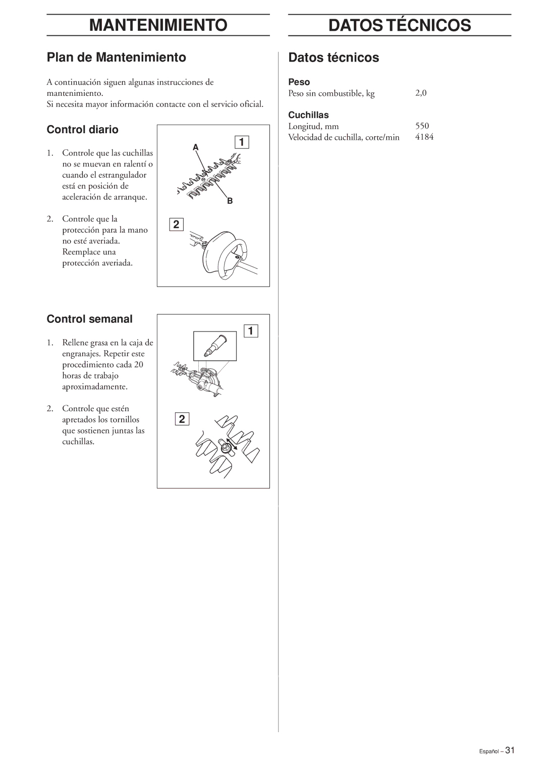 Husqvarna HEDGE TRIMMER ATTACHMENT Mantenimiento Datos Técnicos, Plan de Mantenimiento, Datos técnicos, Control diario 