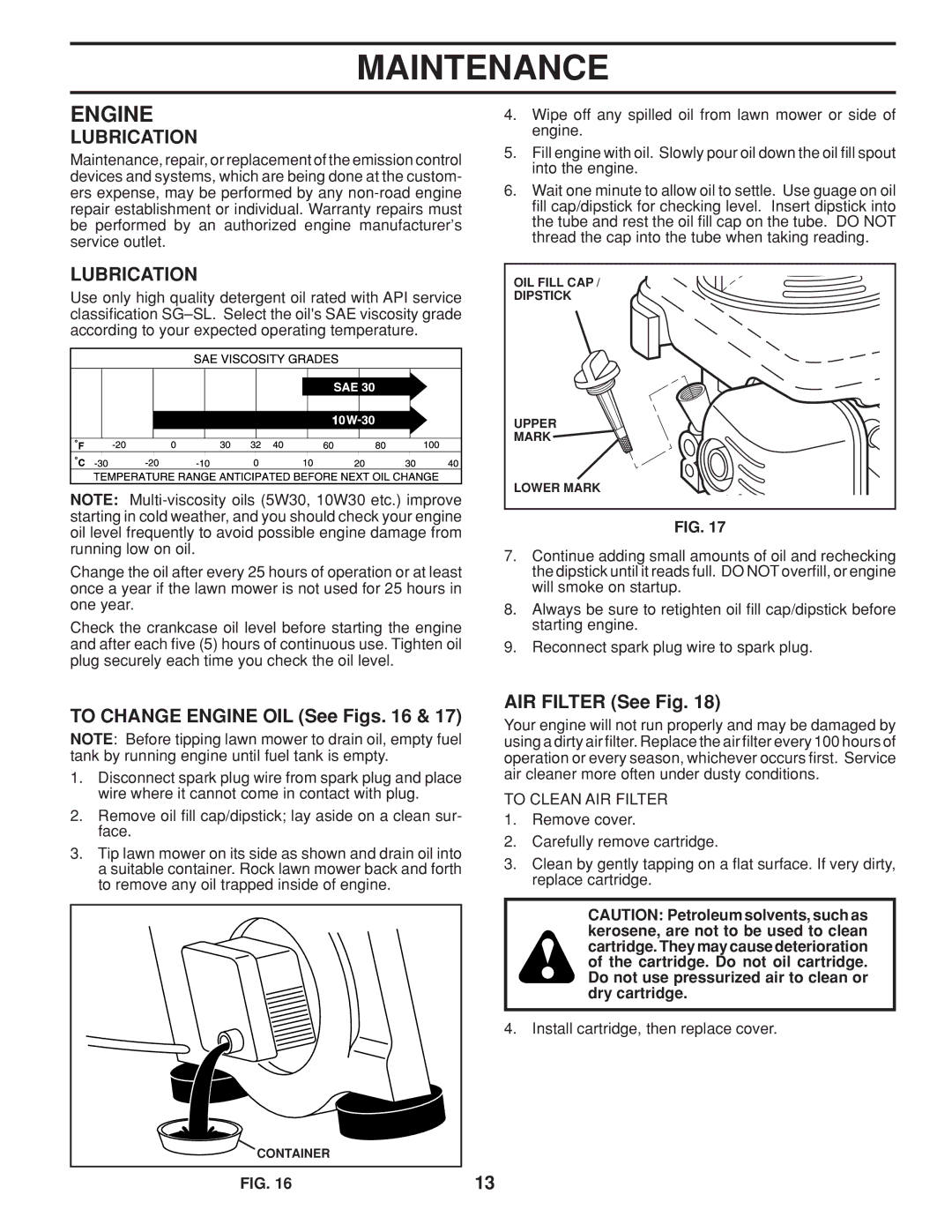 Husqvarna HU800BBC manual To Change Engine OIL See Figs, AIR Filter See Fig 