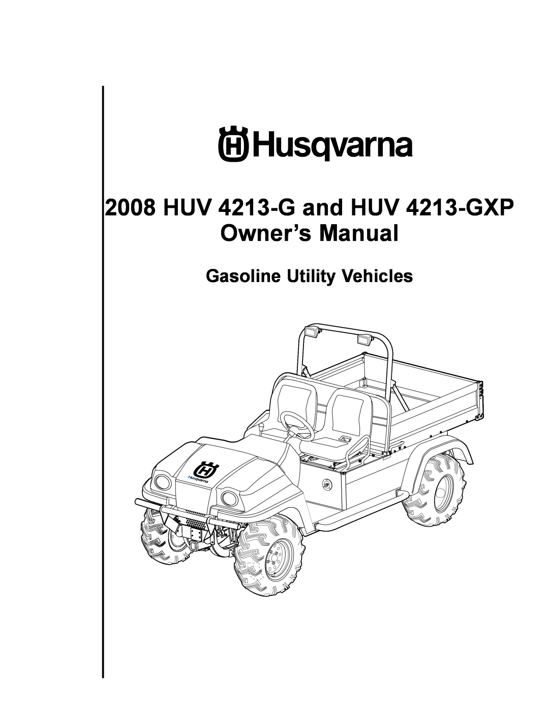 Husqvarna HUV 4213-GXP owner manual Gasoline Utility Vehicles 