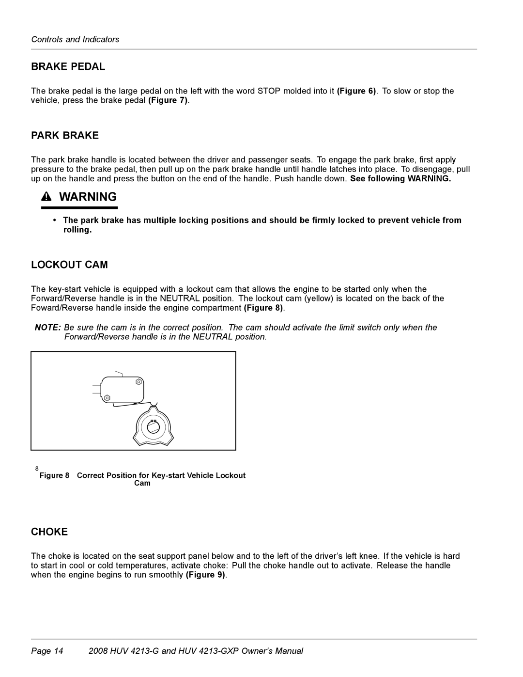 Husqvarna HUV 4213-GXP owner manual Brake Pedal, Park Brake, Lockout CAM, Choke 