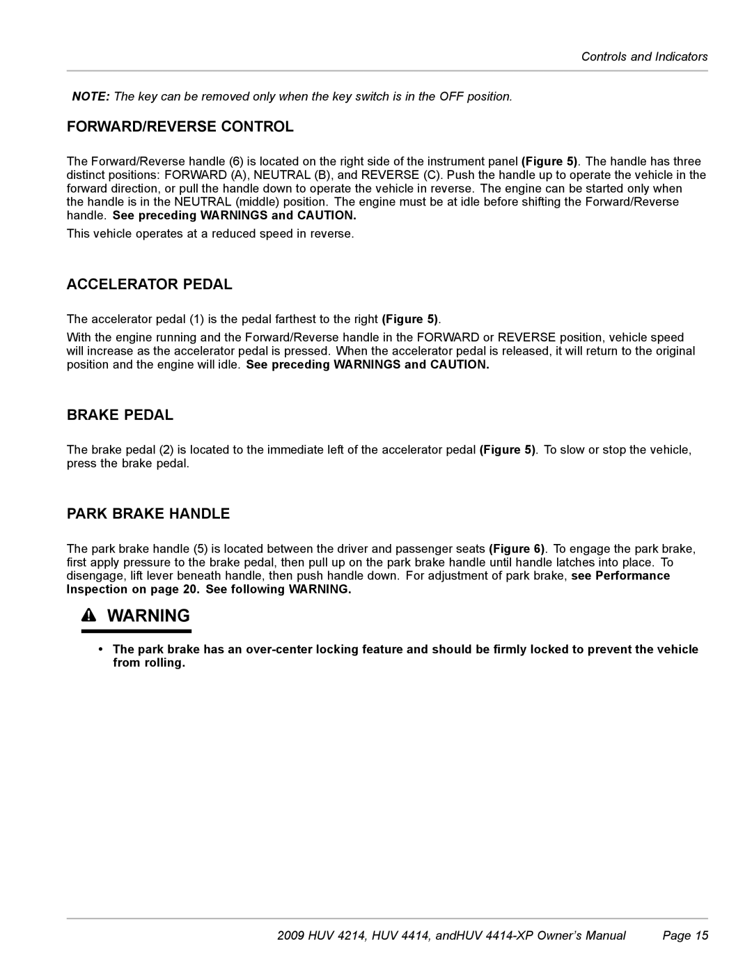 Husqvarna HUV 4414-XP, HUV 4214 owner manual FORWARD/REVERSE Control, Accelerator Pedal, Brake Pedal, Park Brake Handle 