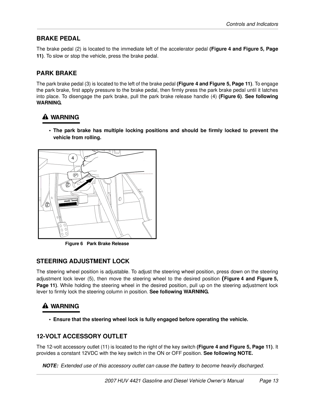 Husqvarna HUV 4421-D / DXP, HUV 4421-G / GXP Brake Pedal, Park Brake, Steering Adjustment Lock, Volt Accessory Outlet 