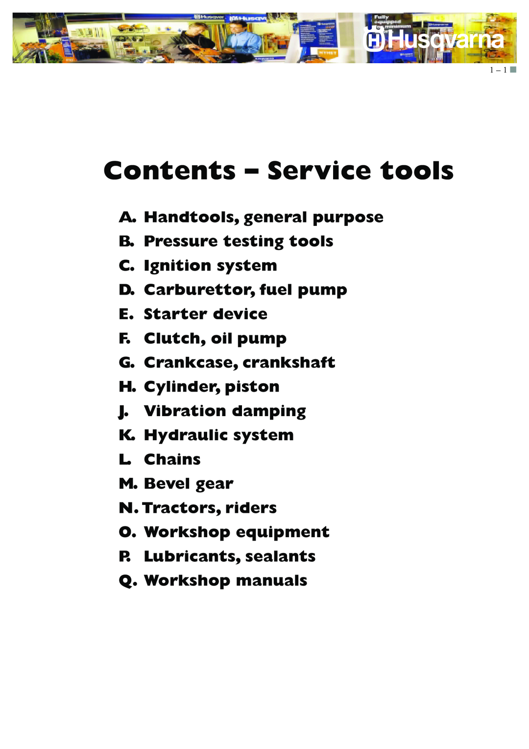 Husqvarna I0300046 Contents - Service tools, A.Handtools, general purpose, B.Pressure testing tools C.Ignition system 