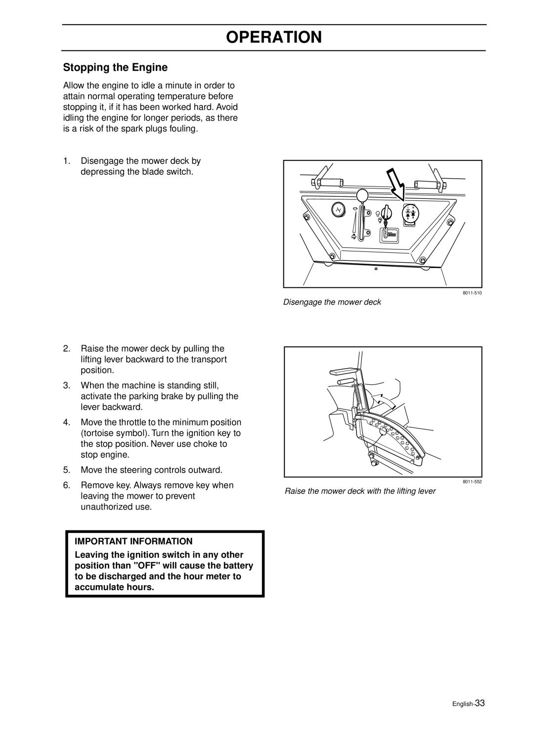 Husqvarna IZ 21 manual Stopping the Engine, Operation, Important Information 
