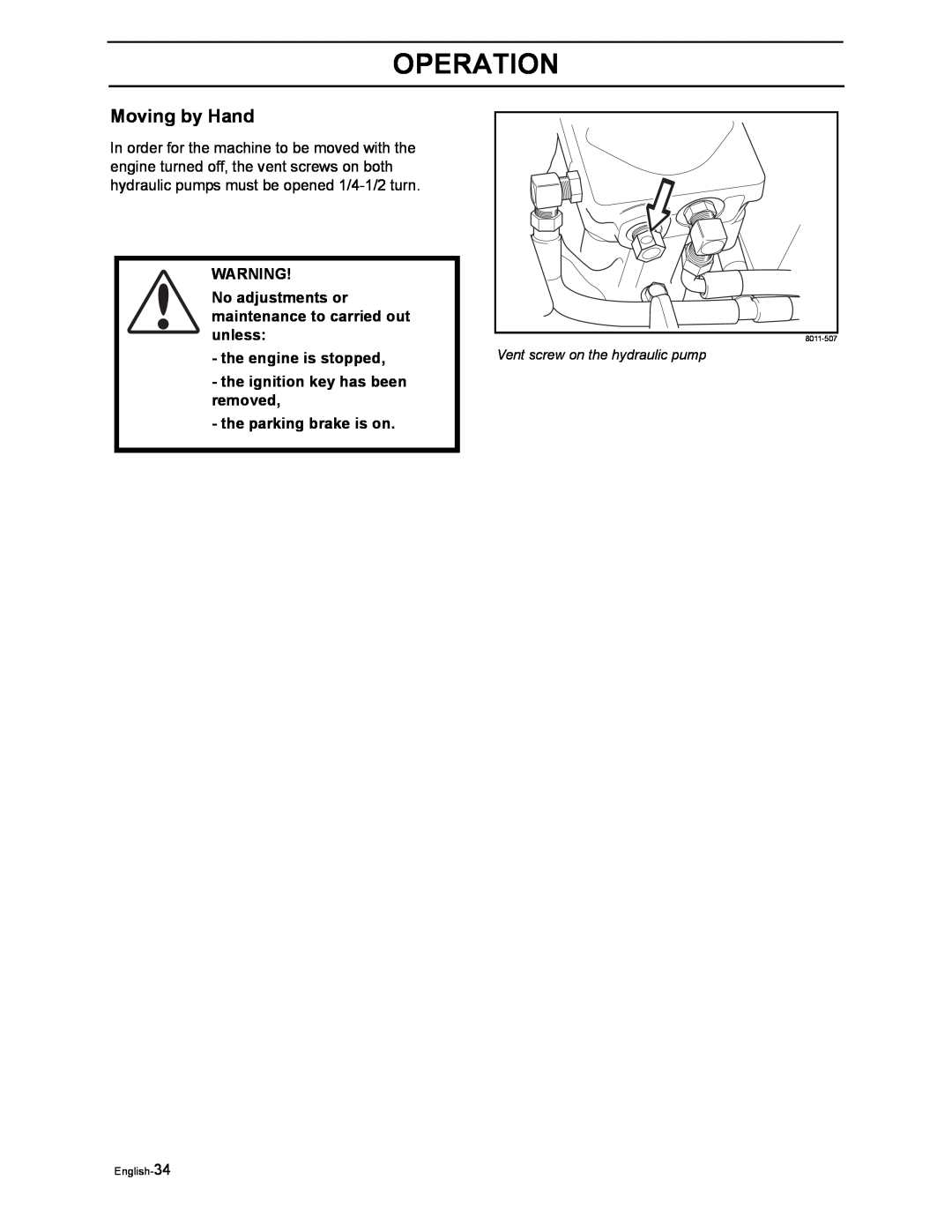 Husqvarna iZ4217TSKAA/9689999254 Moving by Hand, No adjustments or maintenance to carried out unless, Operation, 8011-507 