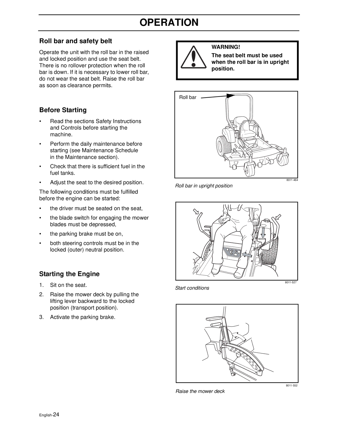 Husqvarna iZ4817TSKAA, iZ4821TSKAA, iZ6123TKAA, iZ5223TSKAA Roll bar and safety belt, Before Starting, Starting the Engine 