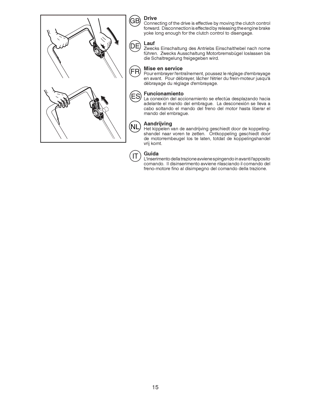 Husqvarna J 55S L instruction manual Drive, Lauf, Mise en service, Funcionamiento, Aandrijving, Guida 