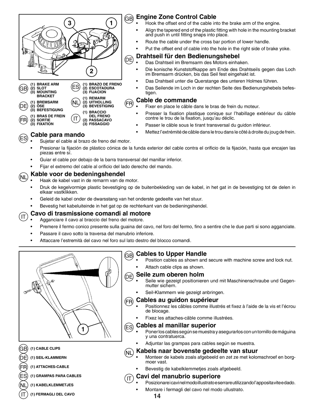 Husqvarna J49 instruction manual Das Drahtseil im Bremsarm des Motors einhaken 