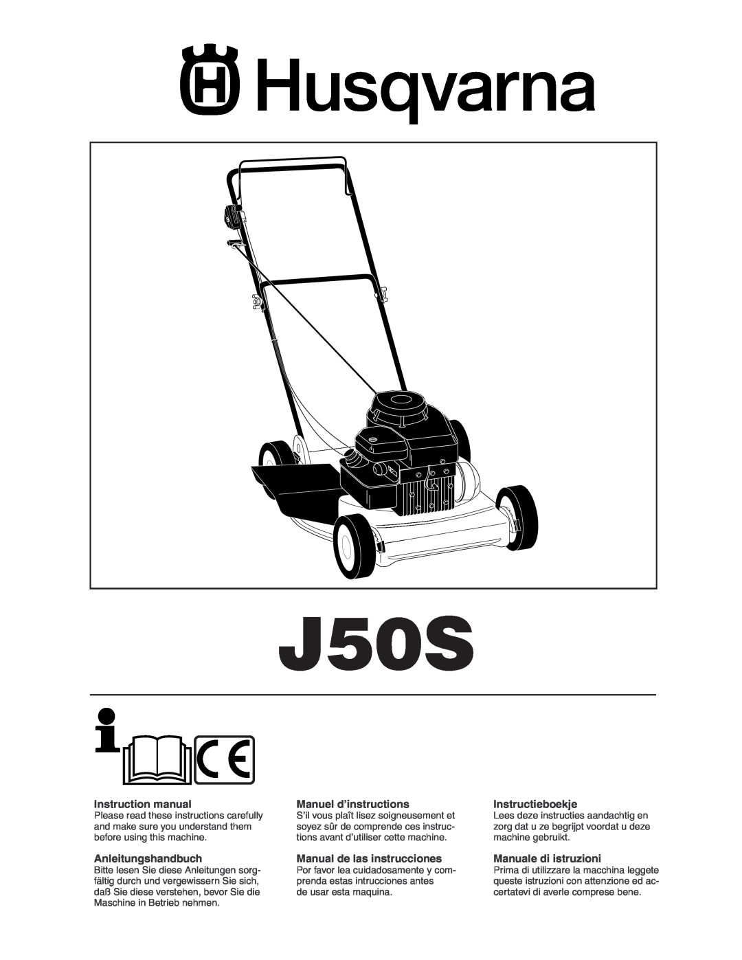 Husqvarna J50S instruction manual Anleitungshandbuch, Manuel d’instructions, Manual de las instrucciones, Instructieboekje 