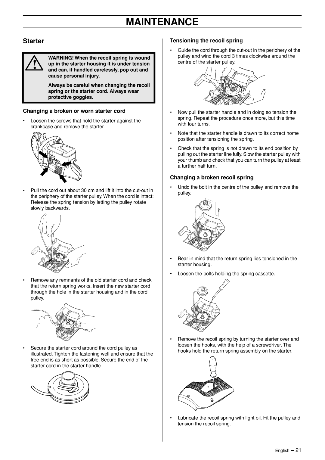 Husqvarna K 760 manual Starter, Changing a broken or worn starter cord, Tensioning the recoil spring 