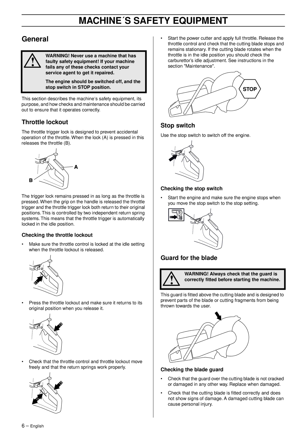 Husqvarna K 760 manual MACHINE´S Safety Equipment, General, Throttle lockout, Stop switch, Guard for the blade 