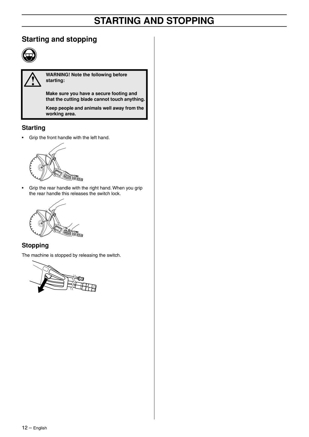 Husqvarna k2500 manual Starting and Stopping, Starting and stopping 