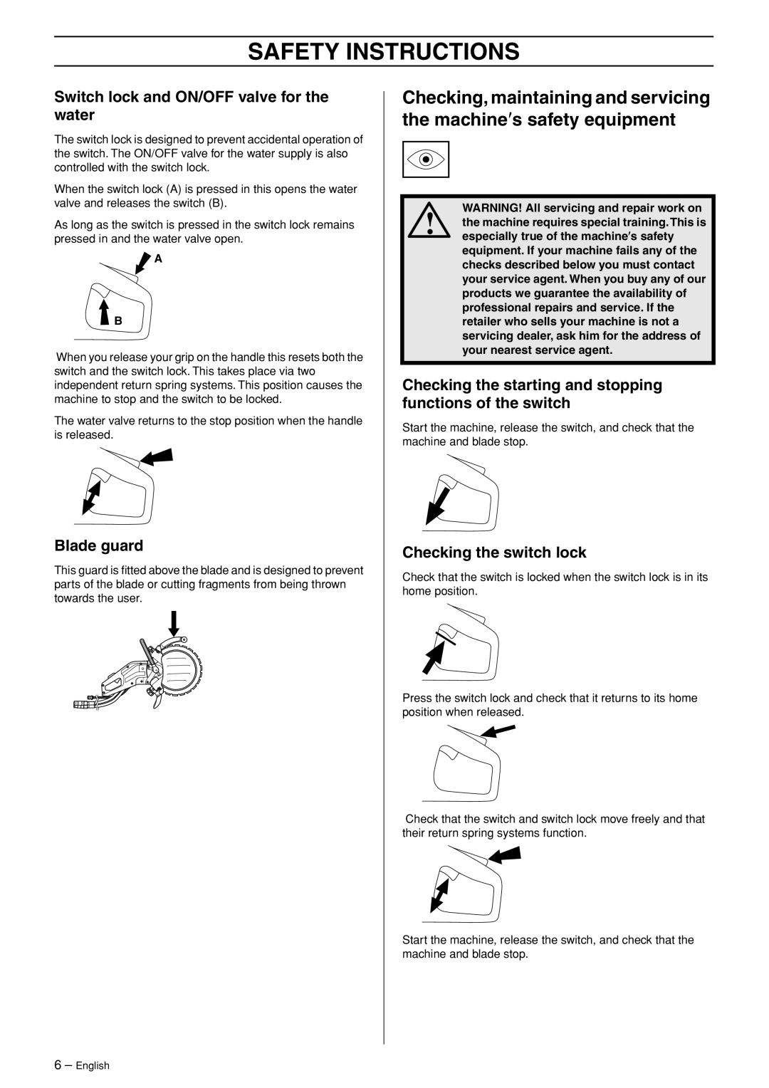 Husqvarna K3600 MKII manual Switch lock and ON/OFF valve for the water, Blade guard, Checking the switch lock 