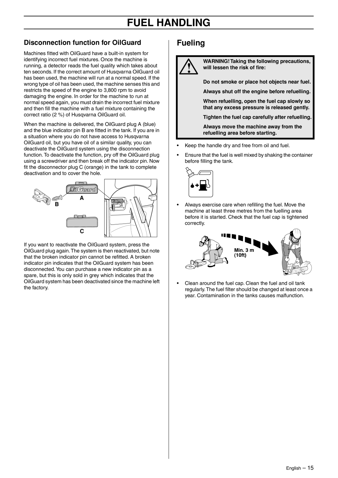 Husqvarna K750 manual Fueling, Disconnection function for OilGuard 